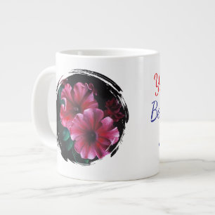 Taza De Café Gigante petunia eres la mejor parte de mi vida