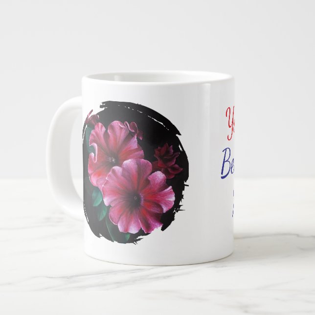 Taza De Café Gigante petunia you're the best part of my life (Izquierda)