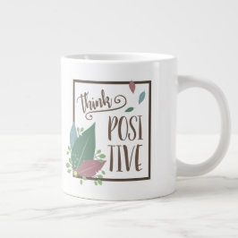Taza De Café Gigante Piense en la motivación positiva cita feather boho