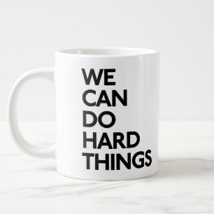 Taza De Café Gigante Podemos Hacer Cosas Duras Gran Mugre