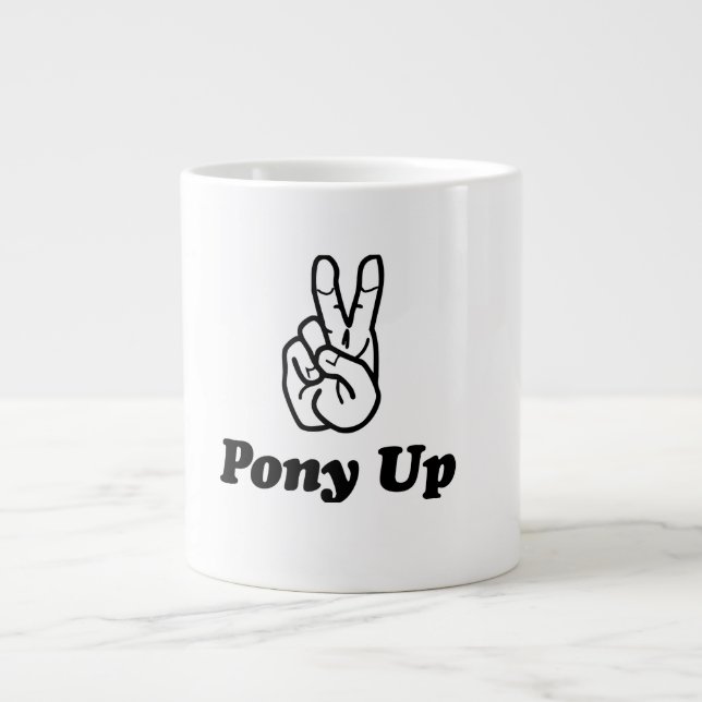 Taza De Café Gigante ¡PonyUp Your Mornings! (Frente)