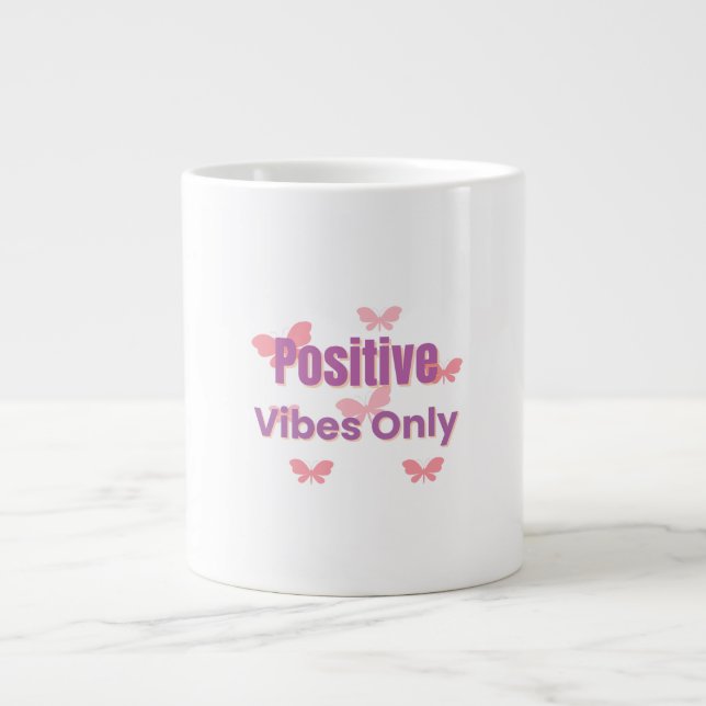 Taza De Café Gigante  Positive Vibes Only | Minimal Motivational Quote  (Frente)
