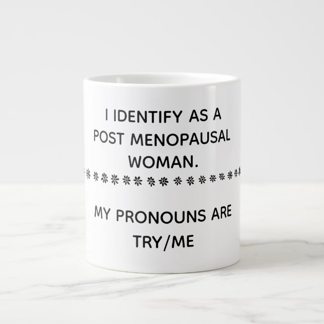 Taza De Café Gigante Post Menopausal (Frente)