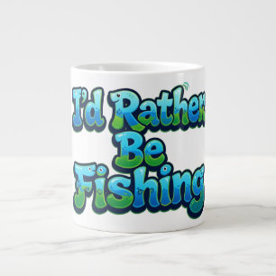Taza De Café Gigante Preferiría estar pescando peces lindos