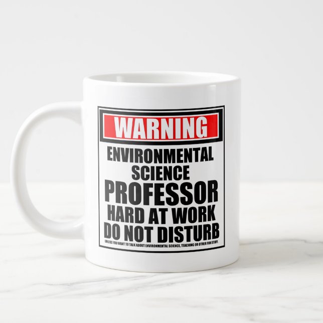 Taza De Café Gigante Profesor de ciencias ambientales de advertencia (Izquierda)
