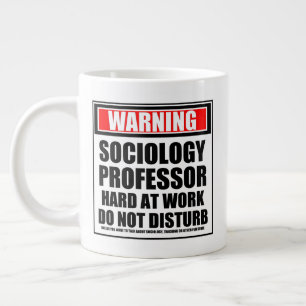 Taza De Café Gigante Profesora de sociología de advertencia trabajando 