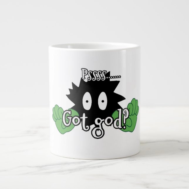 Taza De Café Gigante Pssss....got God? (Frente)