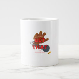 Taza De Café Gigante Puedes Apostar Que Es Garunteado