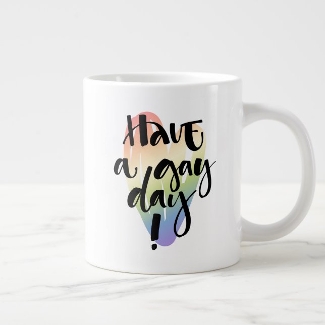 Taza De Café Gigante Que tengas un día gay (Derecha)