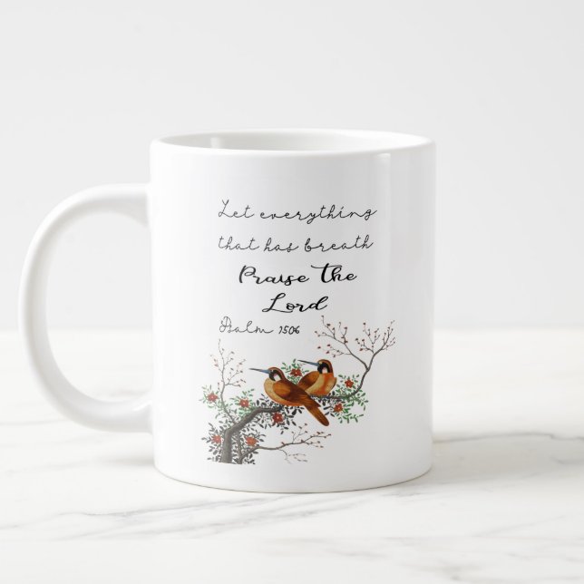 Taza De Café Gigante Que todo lo que tiene aliento alabe al Señor (Izquierda)