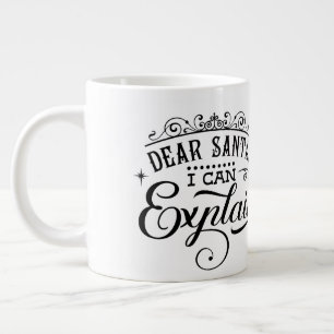 Taza De Café Gigante Querido Santa, puedo Explicar/Frase de Navidad/Taz