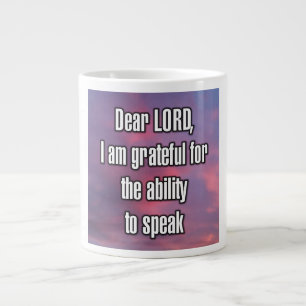 Taza De Café Gigante Querido SEÑOR, estoy agradecido por la capacidad d