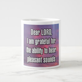 Taza De Café Gigante Querido SEÑOR, estoy agradecido por la capacidad d