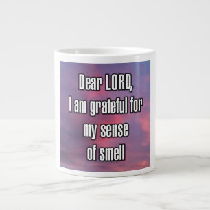 Taza De Café Gigante Querido SEÑOR, estoy agradecido por mi sentido del