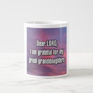 Taza De Café Gigante Querido SEÑOR, estoy agradecido por mis bisnietas.