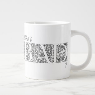 Taza De Café Gigante ¿Quién es malo?