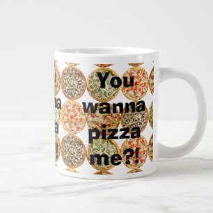 Taza De Café Gigante "¡¿Quieres pizza?!"