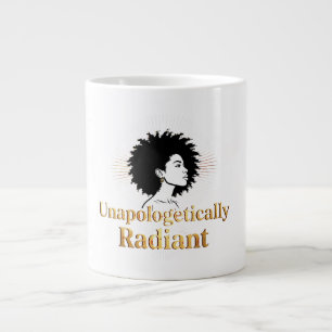 Taza De Café Gigante Radiantemente sin disculpas - Departamento de Vida