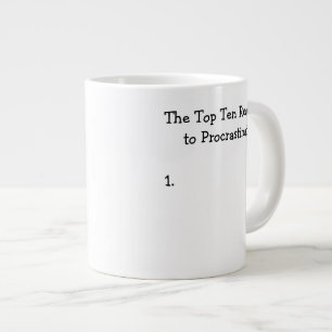 Taza De Café Gigante Razones del Top Ten para procrastinar chiste