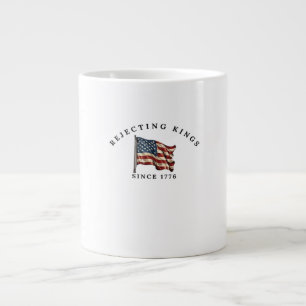 Taza De Café Gigante Rechazando Reyes Desde 1776 América