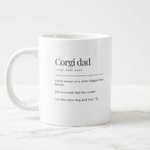 Taza De Café Gigante Regalo de definición de papá Corgi divertido al es