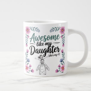 Taza De Café Gigante Regalo de papá y hija   Increíble como mi arte de 