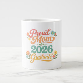 Taza De Café Gigante Regalo para Mamá Orgullosa Graduada 2026