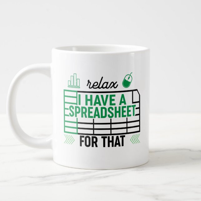 Taza De Café Gigante Relájate, tengo una hoja de cálculo para eso, Cont (Izquierda)