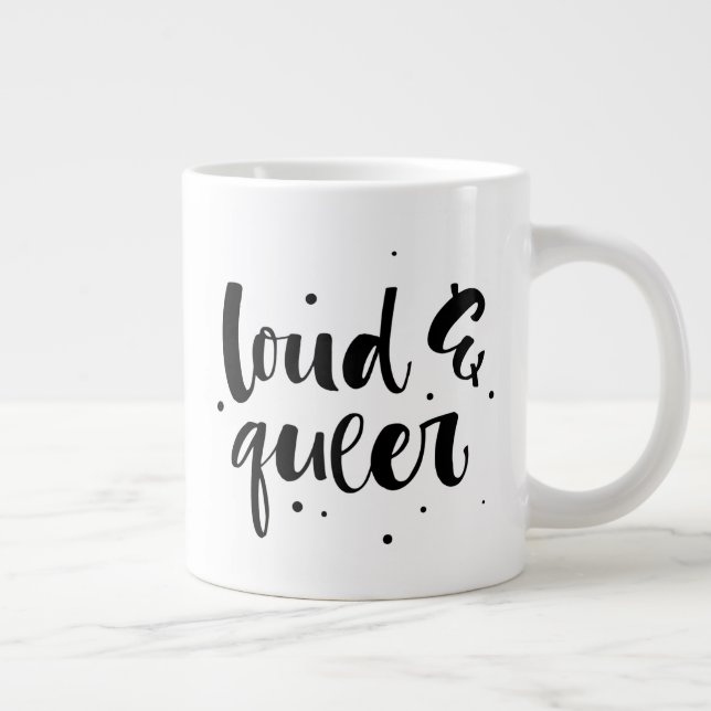 Taza De Café Gigante Ruidoso y queer (Derecha)
