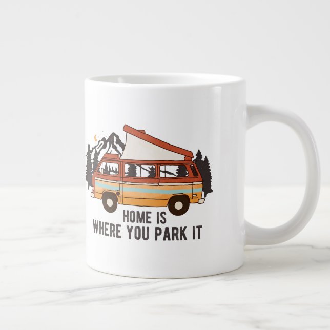 Taza De Café Gigante RV Camping Trailer "Hogar es donde lo estacionas" (Derecha)