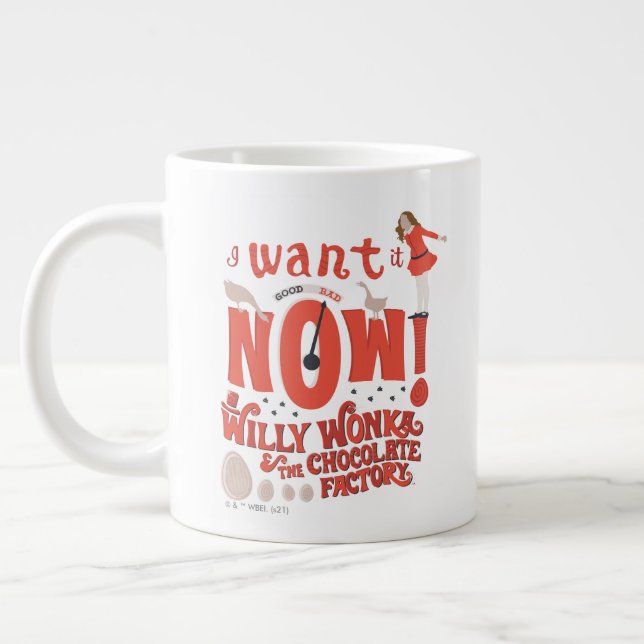 Taza De Café Gigante Sal Veruca - ¡Lo Quiero Ahora! (Izquierda)