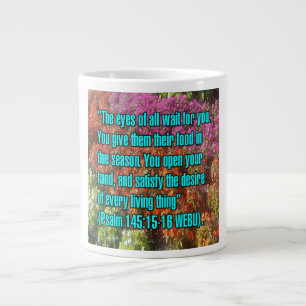 Taza De Café Gigante Salmo 145:15-16 WEBU Mug