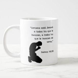 Taza De Café Gigante Salmos 145:18 "Cercano está Jehov a todos los que