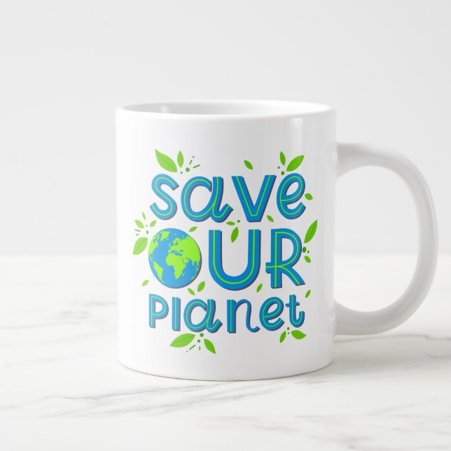 Taza De Café Gigante Salvar nuestro planeta (Derecha)