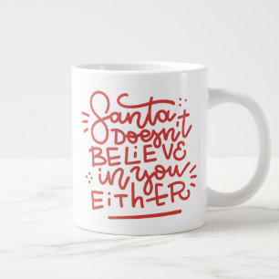 Taza De Café Gigante Santa tampoco cree en ti