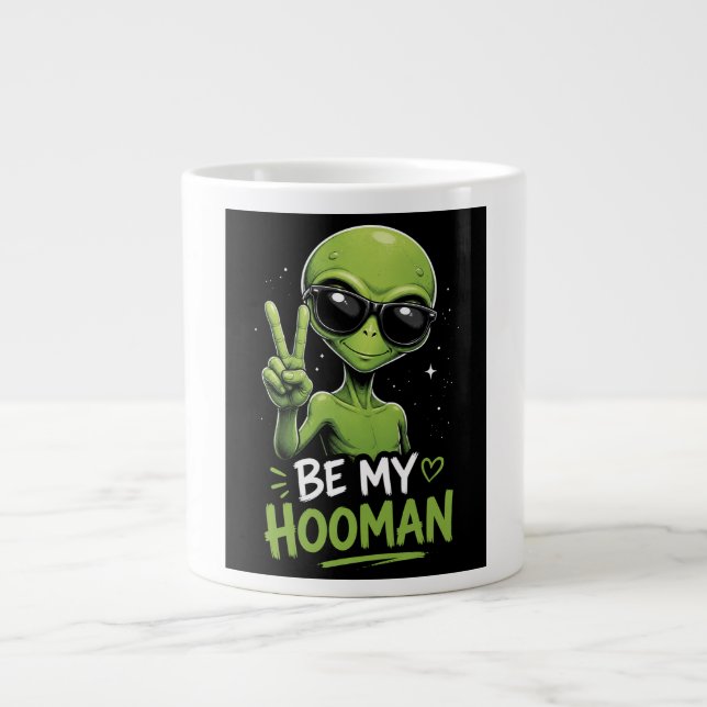 Taza De Café Gigante Sé Mi Hooman 👽 (Frente)