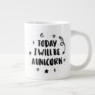 Taza De Café Gigante Seré hoy un unicornio