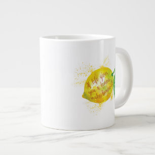 Taza De Café Gigante Si la vida le da un limón, haga la limonada