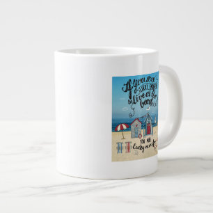 Taza De Café Gigante Si usted es bastante afortunado vivir en la playa