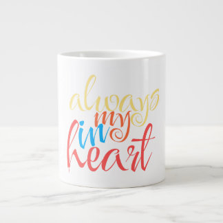 Taza De Café Gigante Siempre en mi corazón