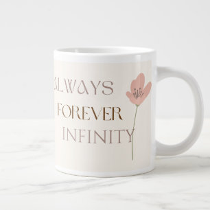 Taza De Café Gigante Siempre Por Siempre Infinito, Floral Romántico
