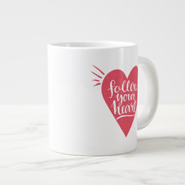 Taza De Café Gigante Siga su corazón (Derecha)