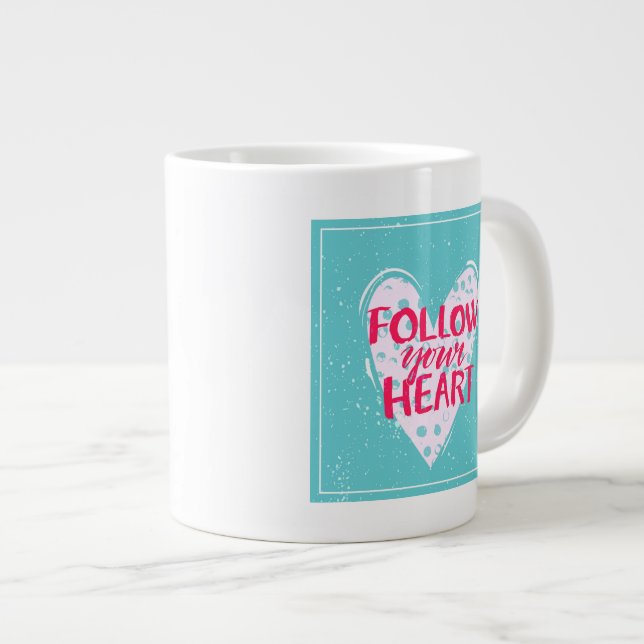 Taza De Café Gigante Siga su corazón 2 (Derecha)