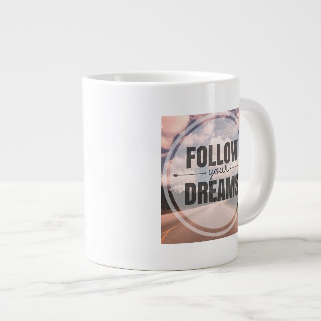 Taza De Café Gigante Siga sus sueños (Derecha)