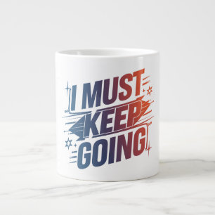 Taza De Café Gigante "Sigue andando: Mug de motivación diaria"