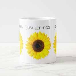 Taza De Café Gigante Solo deja que se vaya girasol