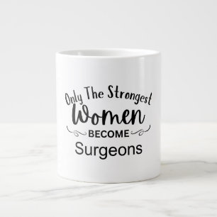 Taza De Café Gigante Solo las mujeres más fuertes se convierten en ciru