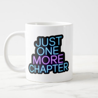 Taza De Café Gigante Sólo Un Capítulo Más Mug Extra Grande - Sobredimen