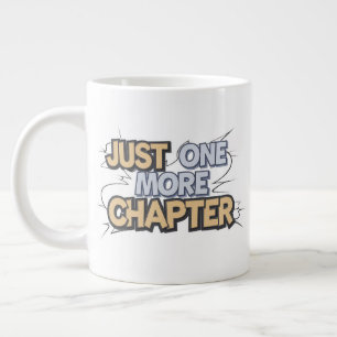 Taza De Café Gigante Sólo Un Capítulo Más Mug Extra Grande - Sobredimen