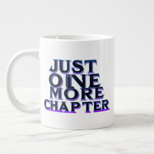Taza De Café Gigante Sólo Un Capítulo Más Mug Extra Grande - Sobredimen
